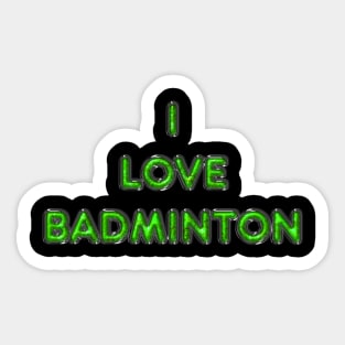 I Love Badminton - Green Sticker